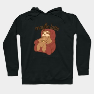 sloth and latte Hoodie